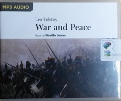 War and Peace written by Leo Tolstoy performed by Neville Jason on MP3 CD (Unabridged)